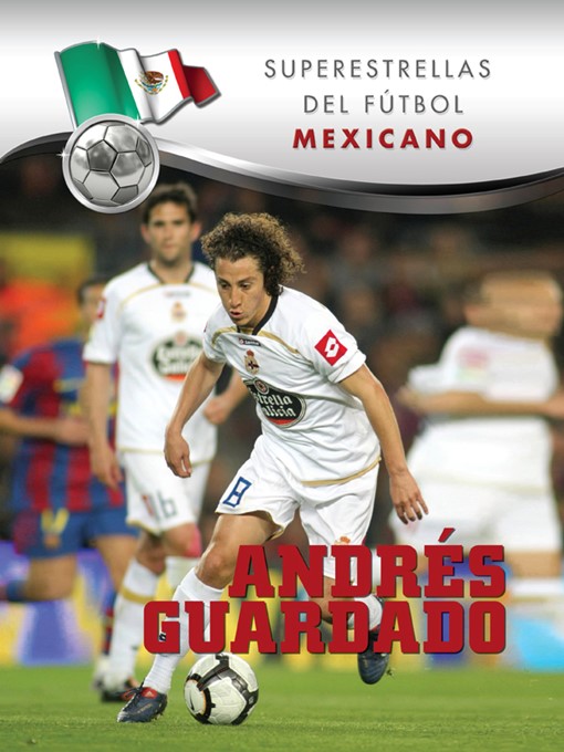 Title details for Andrés Guardado by Jorge Arturo Miranda Bravo - Available